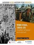 Cover: Hodder GCSE History for Edexcel: The USA, 1954-75: conflict at home and abroad - Hodder Education