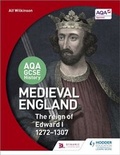 Cover: AQA GCSE History: Medieval England - the Reign of Edward I 1272-1307 - Hodder Education