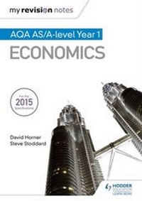 Enlarge image Cover: My Revision Notes: AQA AS Economics - Hodder Education