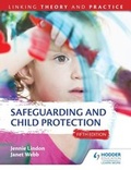 Cover: Safeguarding and Child Protection 5th Edition: Linking Theory and Practice - Hodder Education