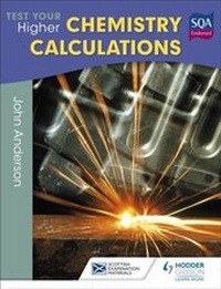 Abbildung von: Test Your Higher Chemistry Calculations 3rd Edition - Hodder Gibson