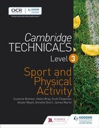 Abbildung von: Cambridge Technicals Level 3 Sport and Physical Activity - Hodder Education