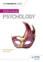 Cover: My Revision Notes: AQA A Level Psychology - Hodder Education