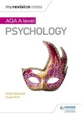 Cover: My Revision Notes: AQA A Level Psychology - Hodder Education