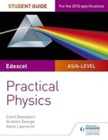 Cover: Edexcel A-level Physics Student Guide: Practical Physics - Philip Allan Updates