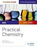 Cover: AQA A-level Chemistry Student Guide: Practical Chemistry - Philip Allan Updates