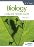 Cover: Biology for the IB Diploma Study and Revision Guide - Hodder Education
