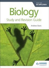 Enlarge image Cover: Biology for the IB Diploma Study and Revision Guide - Hodder Education