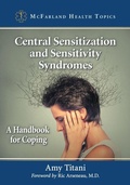 Cover: Central Sensitization and Sensitivity Syndromes - McFarland & Co Inc