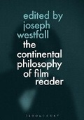 Cover: The Continental Philosophy of Film Reader - Bloomsbury Academic