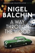 Cover: A Way Through the Wood - Weidenfeld & Nicolson