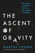Cover: The Ascent of Gravity - Weidenfeld & Nicolson