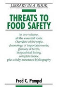 Cover: Threats to Food Safety - Facts On File Inc
