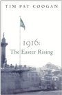 Cover: 1916: The Easter Rising - Weidenfeld & Nicolson