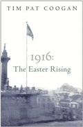 Cover: 1916: The Easter Rising - Weidenfeld & Nicolson