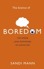 Cover: The Science of Boredom - Robinson