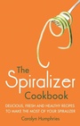 Cover: The Spiralizer Cookbook - Robinson