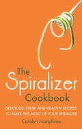 Cover: The Spiralizer Cookbook - Robinson