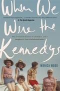 Cover: When We Were the Kennedys - Review
