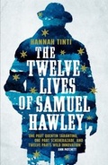Cover: The Twelve Lives of Samuel Hawley - Tinder Press