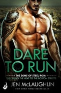 Cover: Dare To Run: The Sons of Steel Row 1 - Headline Eternal