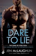 Cover: Dare To Lie: The Sons of Steel Row 3 - Headline Eternal