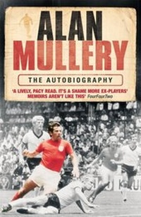 Abbildung von: Alan Mullery Autobiography - Headline Book Publishing