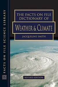Enlarge image Cover: The Facts on File Dictionary of Weather and Climate - Facts On File Inc