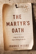 Cover: Martyr's Oath, The - Tyndale House Publishers