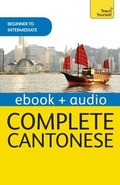 Cover: Complete Cantonese (Learn Cantonese with Teach Yourself) - John Murray