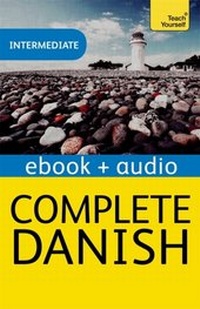 Abbildung von: Complete Danish Beginner to Intermediate Course - TEACH YOURSELF