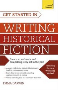 Enlarge image Cover: Get Started in Writing Historical Fiction - TEACH YOURSELF