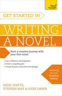 Enlarge image Cover: Get Started in Writing a Novel - Teach Yourself
