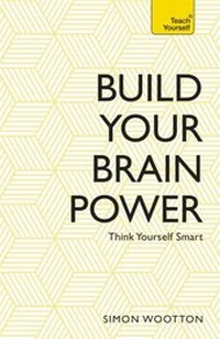 Enlarge image Cover: Build Your Brain Power - Teach Yourself