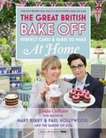 Cover: Great British Bake Off - Perfect Cakes & Bakes To Make At Home - Hodder & Stoughton Ltd