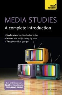 Enlarge image Cover: Media Studies: A Complete Introduction: Teach Yourself - TEACH YOURSELF