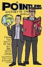 Cover: A Pointless History of the World - Hodder & Stoughton