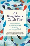 Cover: As Kingfishers Catch Fire - Hodder & Stoughton
