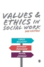 Cover: Values and Ethics in Social Work - SAGE Publications Ltd