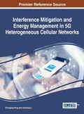 Cover: Interference Mitigation and Energy in 5G Heterogeneous Cellular Networks - Information Science Reference