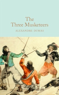 Enlarge image Cover: The Three Musketeers - Macmillan Collector's Library