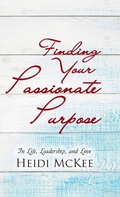 Cover: Finding Your Passionate Purpose - Westbow Press