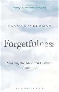 Enlarge image Cover: Forgetfulness - Bloomsbury Academic USA