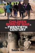 Cover: Children Born of War in the Twentieth Century - Manchester University Press