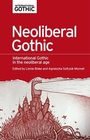 Cover: Neoliberal Gothic - Manchester University Press
