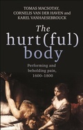 Cover: The Hurt(Ful) Body - Manchester University Press