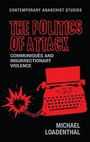 Cover: The Politics of Attack - Manchester University Press