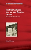 Cover: The Ngo Care and Food Aid from America, 1945-80 - Manchester University Press