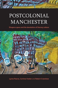 Enlarge image Cover: Postcolonial Manchester - Manchester University Press