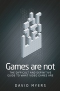 Cover: Games are Not - Manchester University Press
